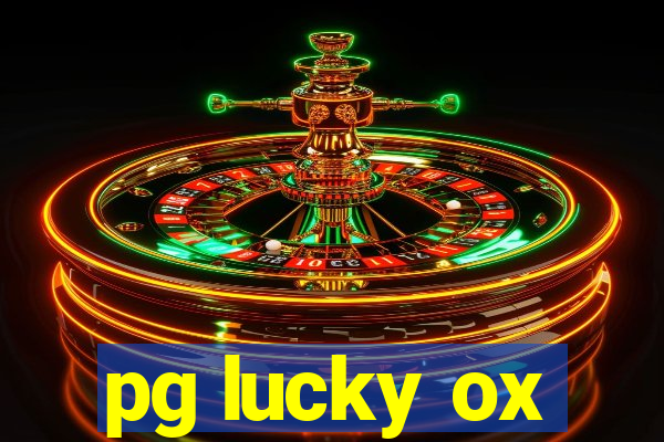 pg lucky ox