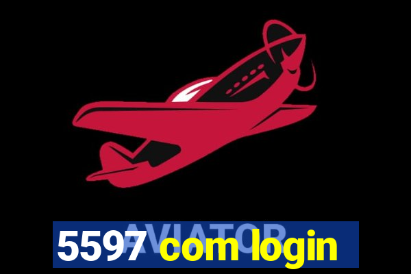 5597 com login