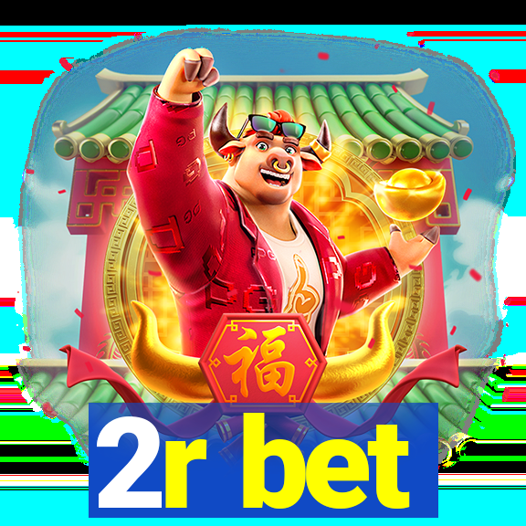 2r bet