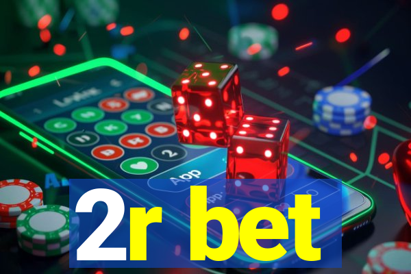 2r bet