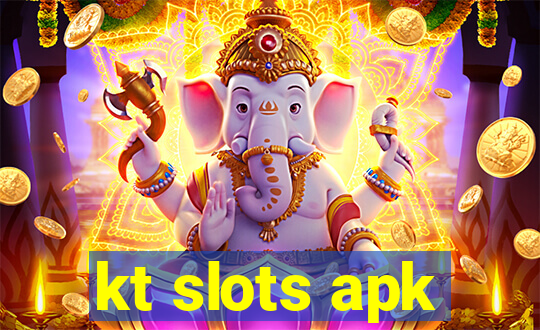 kt slots apk