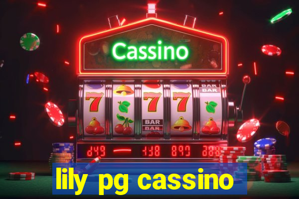 lily pg cassino