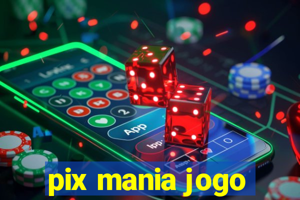 pix mania jogo