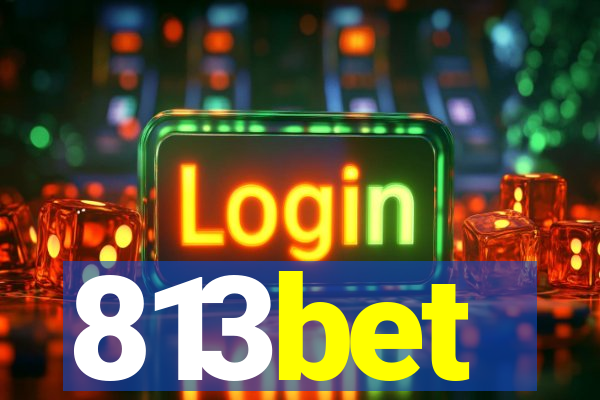 813bet