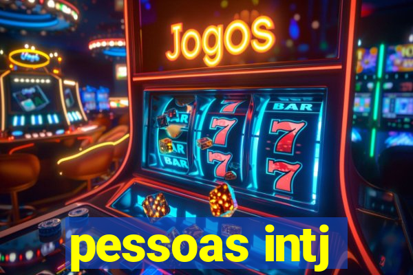 pessoas intj