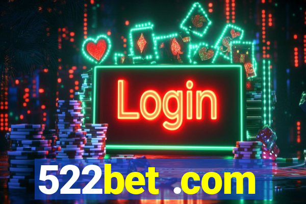 522bet .com