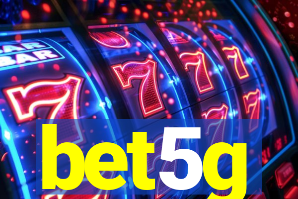 bet5g