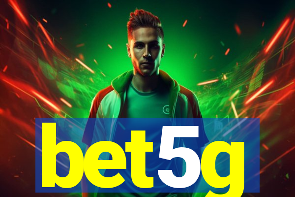 bet5g