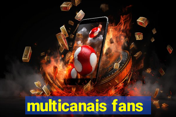 multicanais fans