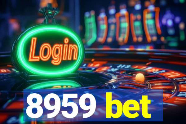 8959 bet