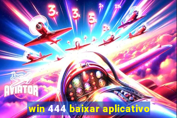 win 444 baixar aplicativo