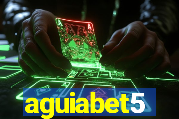 aguiabet5