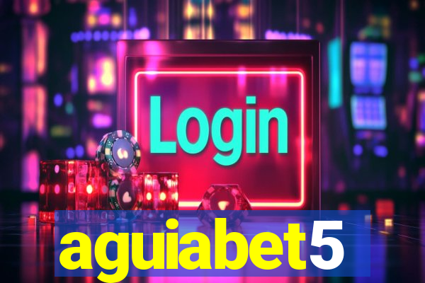 aguiabet5