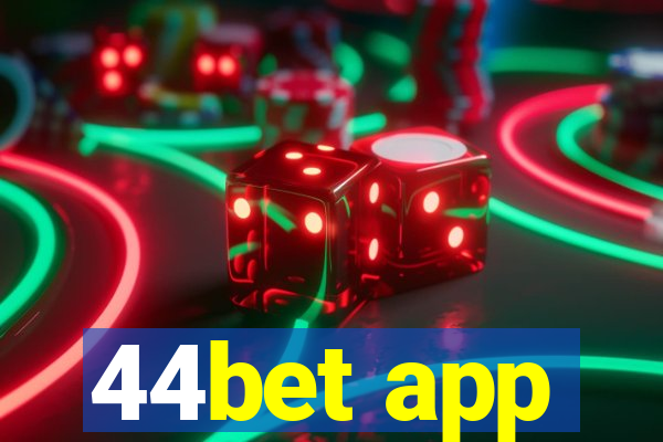 44bet app