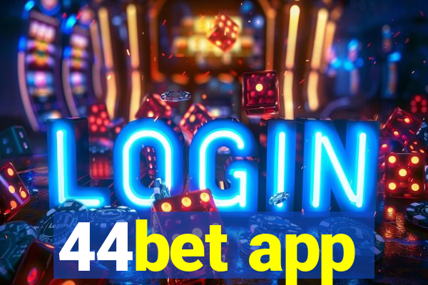 44bet app