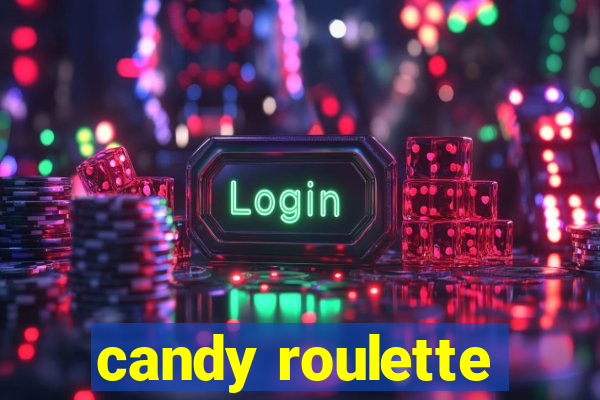 candy roulette