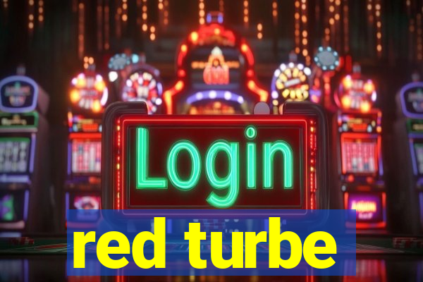 red turbe