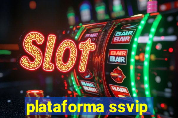 plataforma ssvip