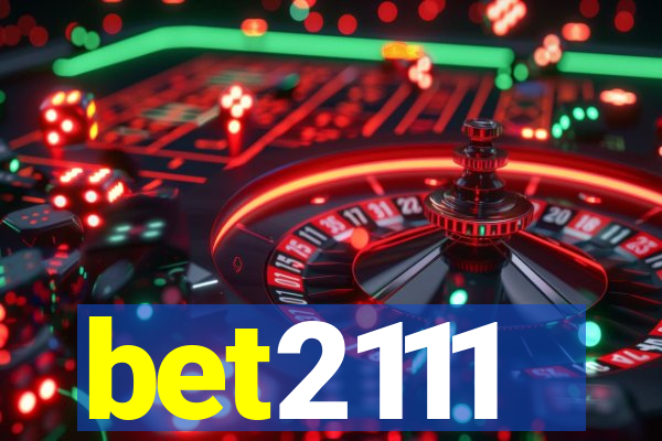 bet2111