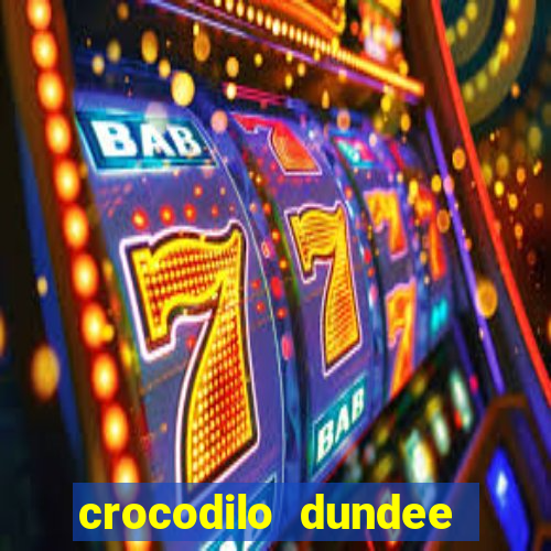 crocodilo dundee filme completo dublado