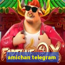 amichan telegram