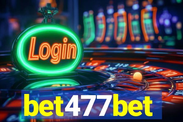 bet477bet