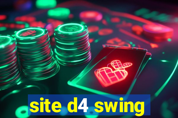 site d4 swing