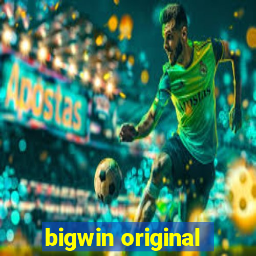 bigwin original