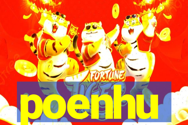 poenhu