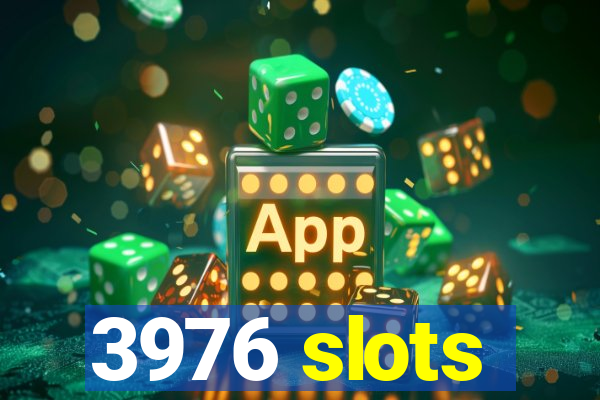 3976 slots