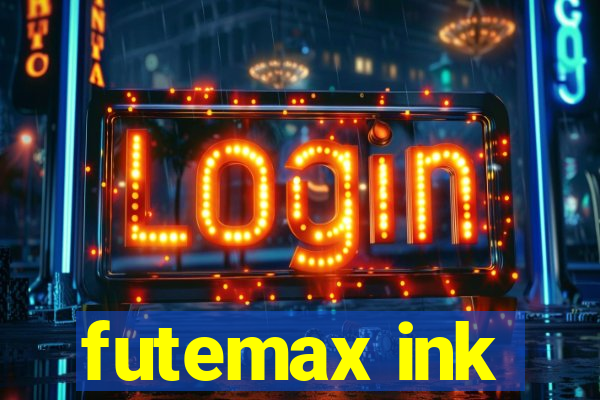 futemax ink