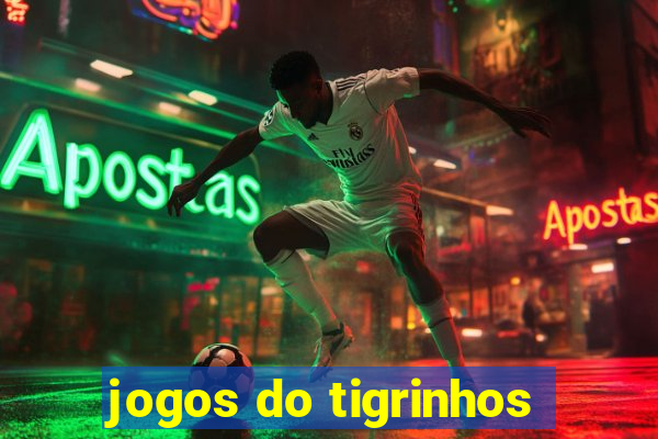 jogos do tigrinhos