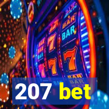 207 bet