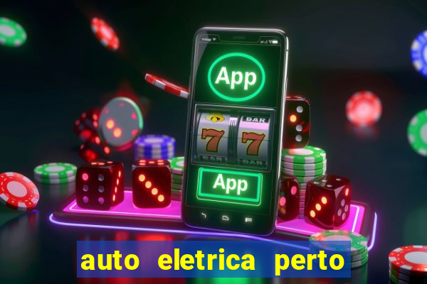 auto eletrica perto de mim