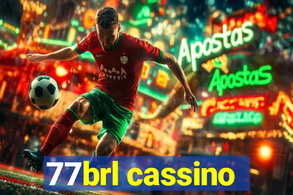 77brl cassino