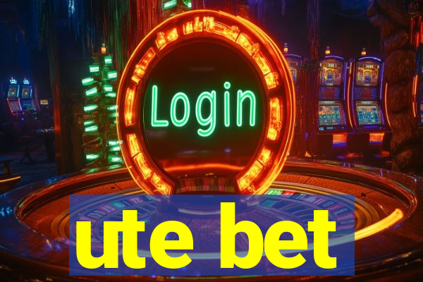 ute bet