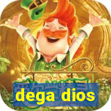 dega dios