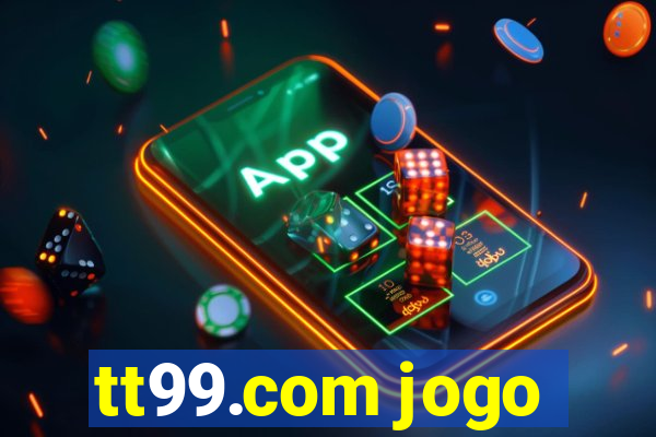 tt99.com jogo