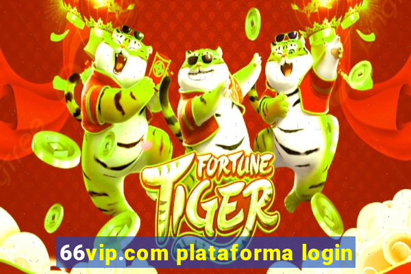 66vip.com plataforma login