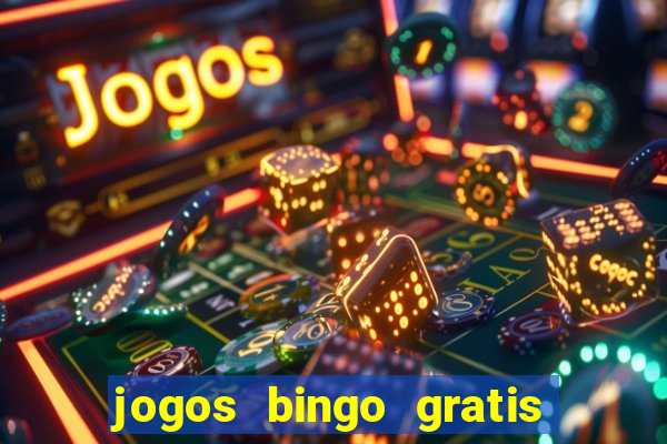 jogos bingo gratis 4 cartelas