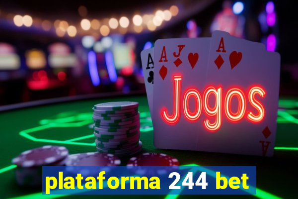 plataforma 244 bet