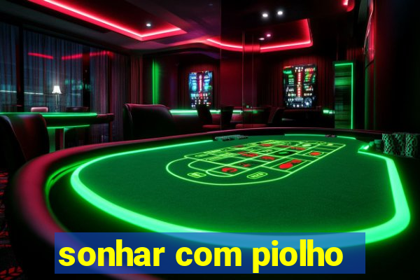 sonhar com piolho