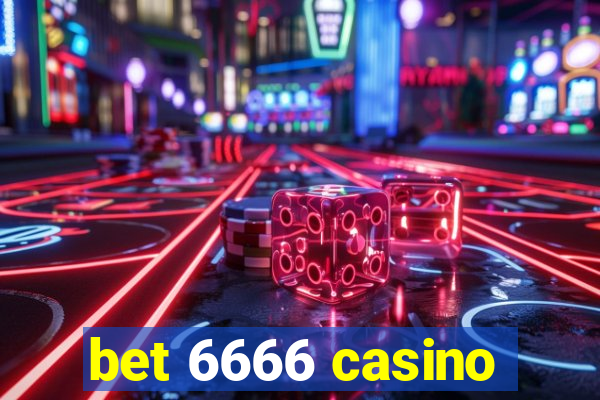 bet 6666 casino