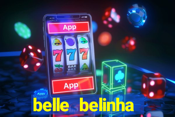 belle belinha vazados gratis