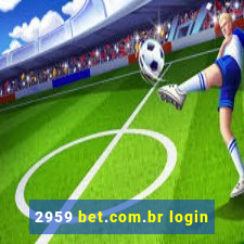 2959 bet.com.br login