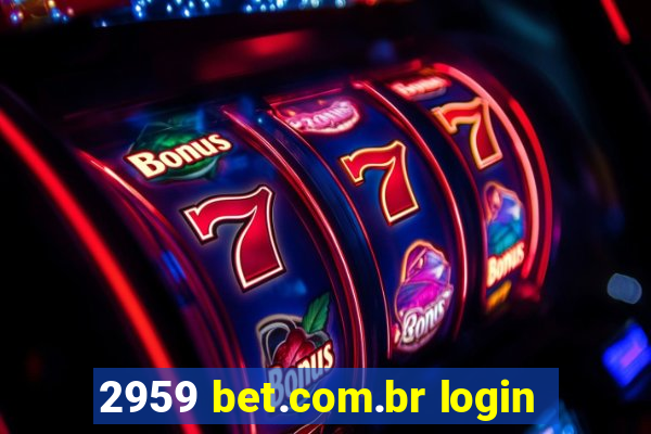 2959 bet.com.br login