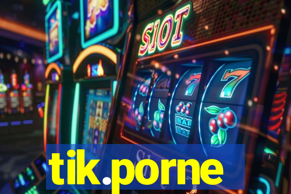 tik.porne