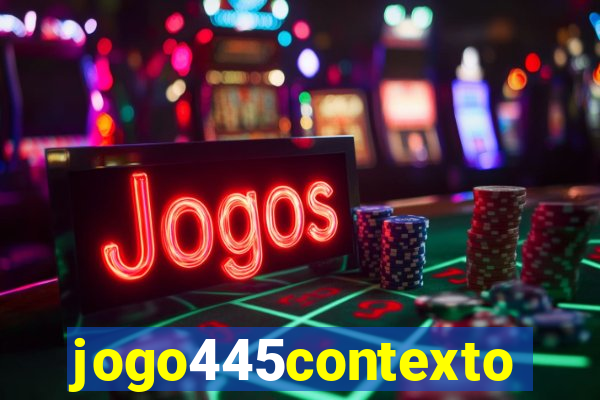 jogo445contexto