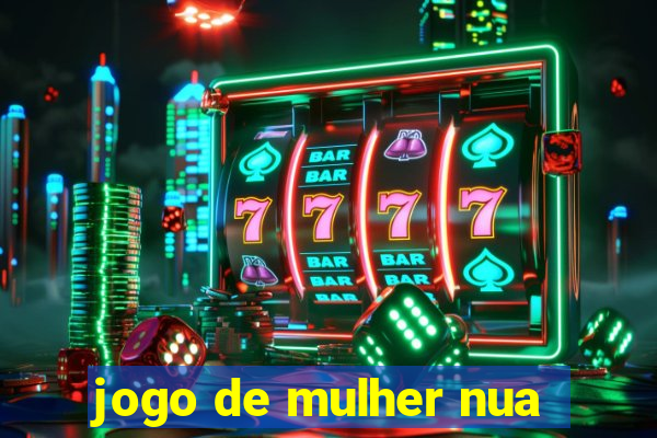 jogo de mulher nua