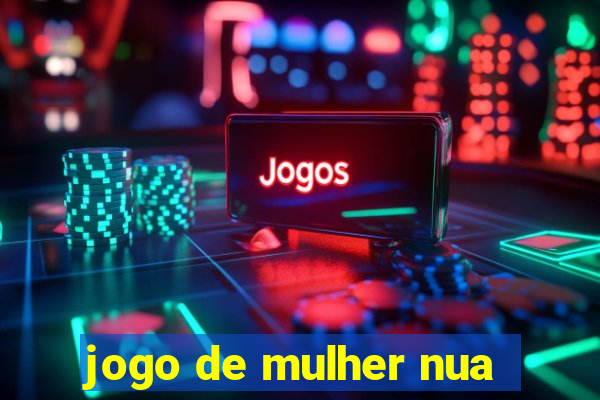 jogo de mulher nua